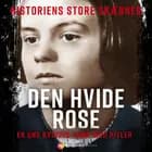 Sophie Scholl: Den hvide rose af Oskar Bundgaard Christensen