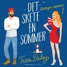 Det skete en sommer af Tessa Bailey