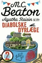 Agatha Raisin og den diabolske dyrlæge af M.C. Beaton