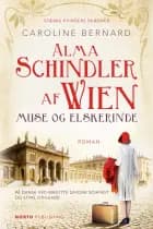 Alma Schindler af Wien - Muse og elskerinde af Caroline Bernard
