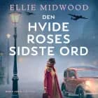 Den Hvide Roses sidste ord af Ellie Midwood
