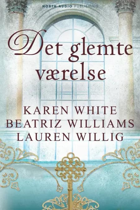 Det glemte værelse af Beatriz Williams