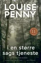 I en større sags tjeneste af Louise Penny