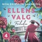 Ellens valg - Friheden af Moa Eriksson Sandberg