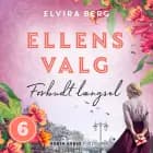 Ellens valg - Forbudt længsel af Elvira Berg
