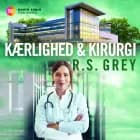 Kærlighed & kirurgi af R.S. Grey