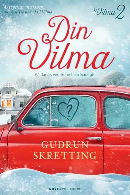 Din Vilma af Gudrun Skretting