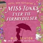 Miss Tonks tyer til forbrydelser af M.C. Beaton