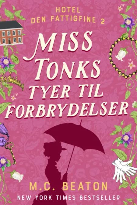 Miss Tonks tyer til forbrydelser af M.C. Beaton