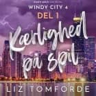 Kærlighed på spil - del 1 af Liz Tomforde