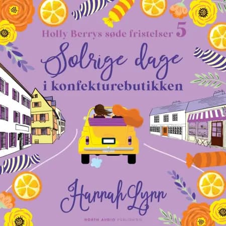 Solrige dage i konfekturebutikken af Hannah Lynn