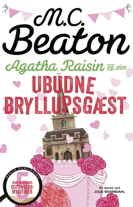 Agatha Raisin og den ubudne bryllupsgæst af M.C. Beaton