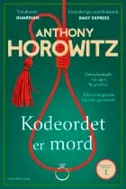 Kodeordet er mord af Anthony Horowitz