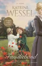 Familiebånd af Katrine Wessel