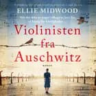 Violinisten fra Auschwitz af Ellie Midwood