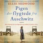 Pigen der flygtede fra Auschwitz af Ellie Midwood