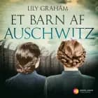 Et barn af Auschwitz af Lily Graham