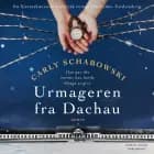 Urmageren fra Dachau af Carly Schabowski
