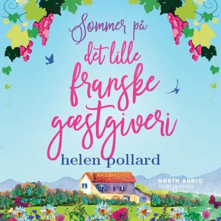 Sommer på det lille franske gæstgiveri af Helen Pollard