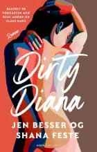 Dirty Diana af Jen Besser og Shana Feste