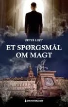 Et spørgsmål om magt af Peter Loft
