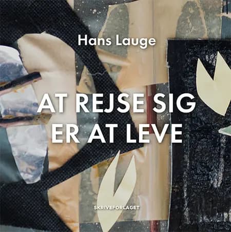 At rejse sig er at leve af Hans Lauge