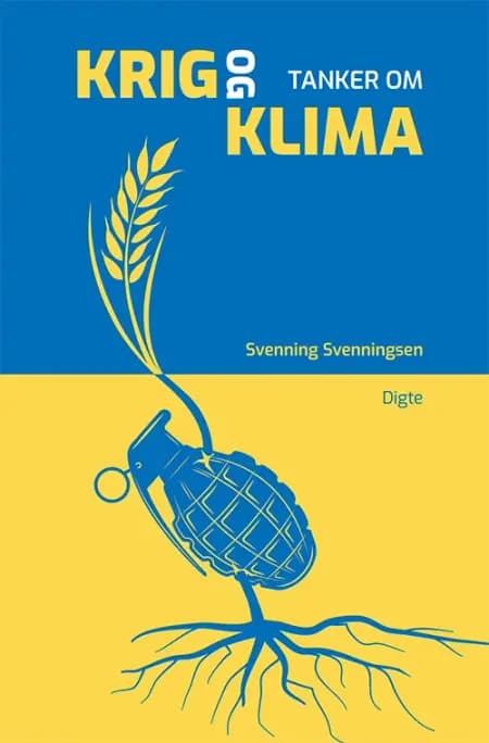 Tanker om krig og klima af Svenning Svenningsen
