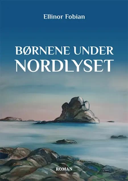 Børnene under nordlyset af Ellinor Fobian