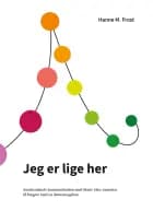 Jeg er lige her af Hanne M. Frost