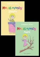 Melias eventyr - Pinden og Melias eventyr - Spanden af Sandra Skau