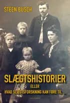 Slægtshistorier af Steen Busch