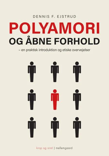 Polyamori og åbne forhold af Dennis F. Ejstrud