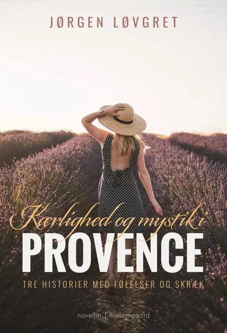 Kærlighed og mystik i Provence af Jørgen Løvgret