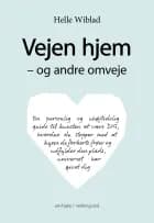 Vejen hjem - og andre omveje af Helle Wiblad