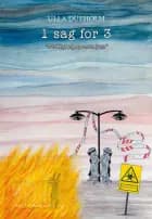 1 sag for 3 - Nødhjælpspatruljen af Ulla Dueholm