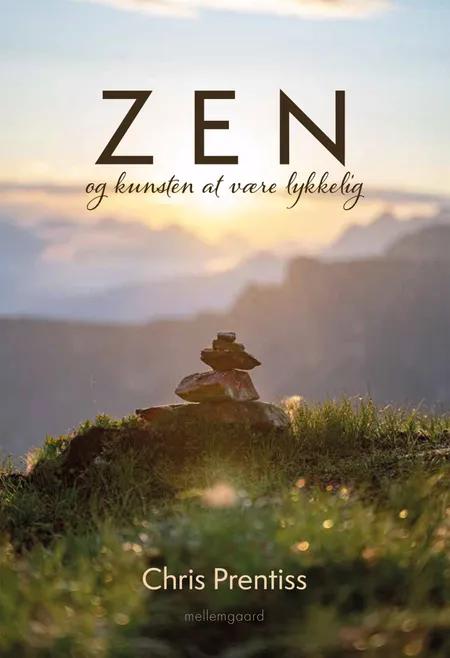 Zen og kunsten at være lykkelig af Chris Prentiss