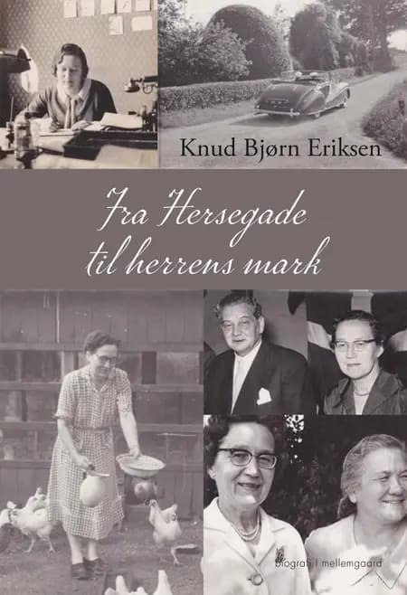 Fra Hersegade til herrens mark af Knud Bjørn Eriksen