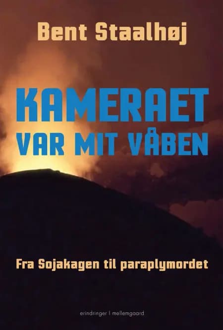 Kameraet var mit våben af Bent Staalhøj