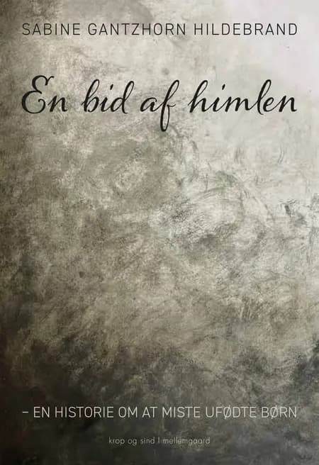 En bid af himlen af Sabine Gantzhorn Hildebrand