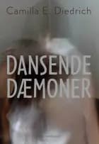 Dansende dæmoner af Camilla E. Diedrich