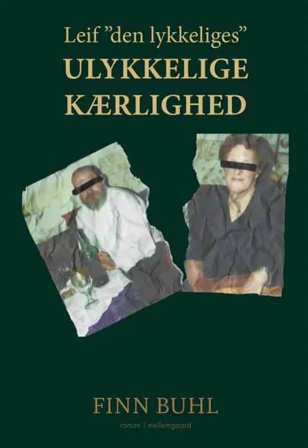Leif ''den lykkeliges'' ulykkelige kærlighed af Finn Buhl
