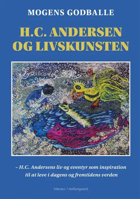 H.C. Andersen og livskunsten af Mogens Godballe