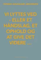 Vi lyttes ved af Thomas Haugaard Jørgensen