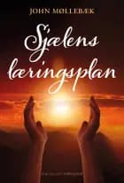 Sjælens læringsplan af John Møllebæk