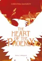 The Heart of the Phoenix af Christina Ramskov