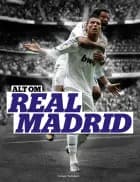 Alt om Real Madrid af Steffen Gronemann