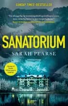Sanatorium af Sarah Pearse