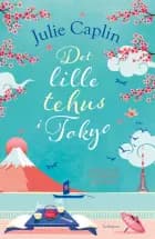 Det lille tehus i Tokyo af Julie Caplin