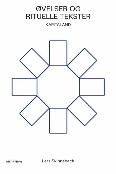 Øvelser og rituelle tekster / Kapitaland af Lars Skinnebach
