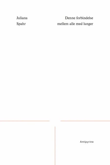 Denne forbindelse mellem alle med lunger af Juliana Spahr